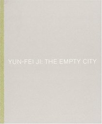 Yun-Fei Ji: The Empty City