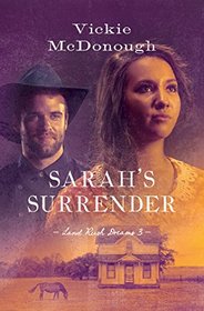 Sarah's Surrender (Land Rush Dreams, Bk 3)