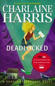 Deadlocked: A Sookie Stackhouse Novel (Sookie Stackhouse/True Blood)