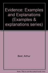 Evidence: Examples and Explanations (Examples & Explanations Series)
