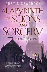 A Labyrinth of Scions and Sorcery (Risen Kingdoms, Bk 2)