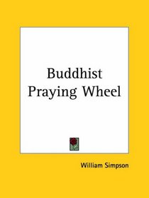 Buddhist Praying Wheel