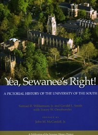 Yea, Sewanee's Right! A Pictorial History of the University of the South