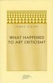 What Happened to Art Criticism?