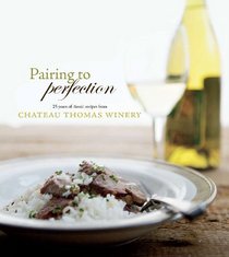 The Chateau Thomas Table: Pairing To Perfection