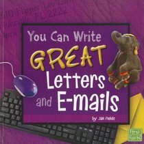 You Can Write Great Letters and e-mails