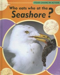 Who Eats Who on the Seashore? (Food Chains in Action)