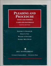 Pleading and Procedure, State and Federal, Cases and Materials, 10th, 2011 Supplement