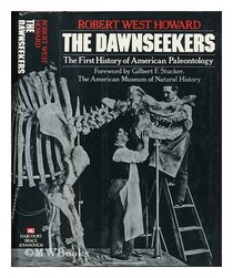 The dawnseekers: The first history of American paleontology
