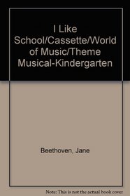 I Like School/Cassette/World of Music/Theme Musical-Kindergarten
