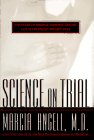 Science on Trial: The Clash of Medical Evidence and the Law in the Breast Implant Case