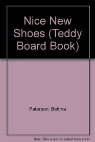 Nice New Shoes Ted (Teddy Board Book)