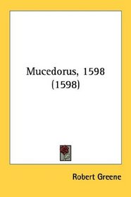 Mucedorus, 1598 (1598)