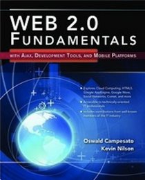 Web 2.0 Fundamentals for Developers: With AJAX, Development Tools, and Mobile Platforms