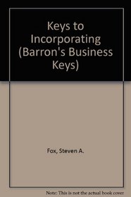 Keys to Incorporating (Barron's Business Keys)