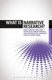 What is Narrative Research? (What Is? Research Methods Series)