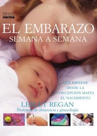 Embarazo Semana a Semana / Your Pregnancy Week by Week (Spanish Edition)