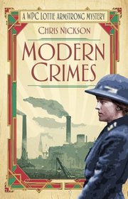 Modern Crimes (WPC Lottie Armstrong, Bk 1)