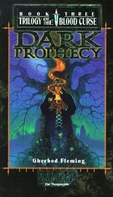 Dark Prophecy (Trilogy of the Blood Curse, Bk 3)