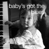 Baby's Got the Blues
