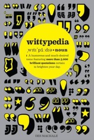 Wittypedia: A Humorous Tome Featuring More than 5,000 Quotations