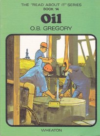 Oil (Read About It) (Reading level: Ages 4-8): Book 14