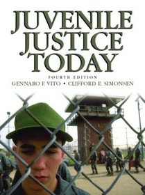 Juvenile Justice Today, Fourth Edition