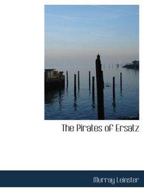 The Pirates of Ersatz