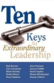 Ten Keys to Extraordinary Leadership