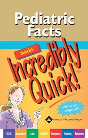 Pediatric Facts Made Incredibly Quick! (Incredibly Easy! Series)