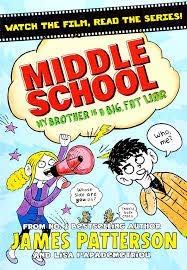 Middle School: My Brother is a Big, Fat Liar (Middle School, Bk 3)