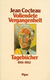 Vollendete Vergangenheit, Bd. 1: 1951-1952