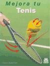 Mejora tu tenis/ Improve Your Tennis (Spanish Edition)
