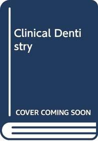 Clinical Dentistry