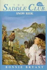 The Saddle Club #20: Snow Ride