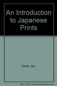 An Introduction to Japanese Prints (V&A introductions to the decorative arts)