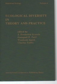 Ecological Diversity in Theory and Practice (Statistical ecology series)