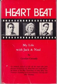 Heart Beat: My Life With Jack and Neal