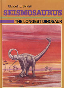 Seismosaurus: The Longest Dinosaur (Dinosaur Discovery Series)