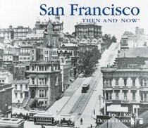 San Francisco Then and Now (Then & Now Thunder Bay)