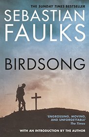 Birdsong: The Novel of the First World War