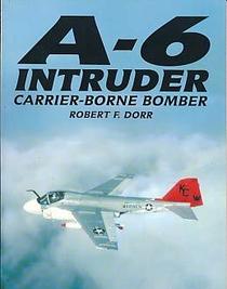 A-6 Intruder: Carrier-Borne Bomber