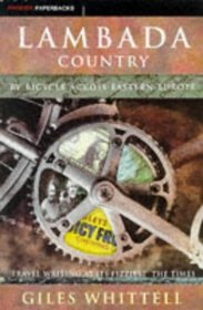 Lambada Country (By Bicycle Across Eastern Europe)