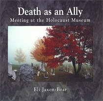 Death as an Ally: Meeting at the Holocaust Museum [ABRIDGED] [UNKNOWN FORMAT]