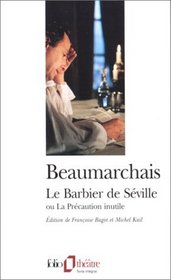 Le barbier de Sville, ou, La prcaution inutile