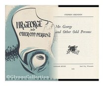 Mr. George, and Other Odd Persons