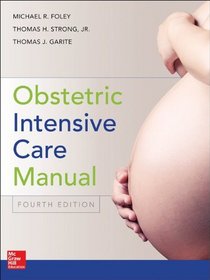 Obstetric Intensive Care Manual, Fourth Edition
