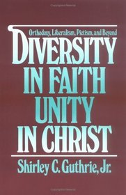 Diversity in Faith--Unity in Christ