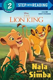 Nala and Simba (Disney The Lion King) (Step into Reading)