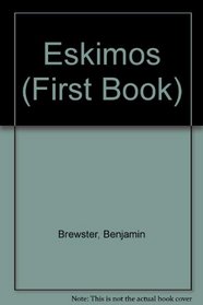 Eskimos (First Book)